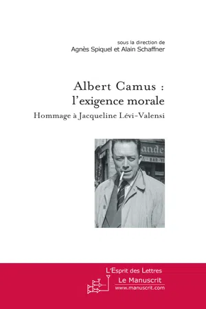 Albert Camus : l'exigence morale