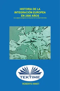 Historia De La Integración Europea En 2500 Años_cover