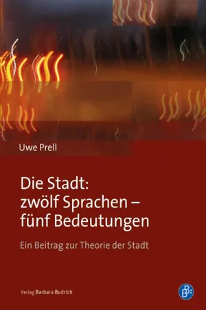 Die Stadt: zwölf Sprachen – fünf Bedeutungen