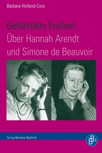 Gefährdete Freiheit. Über Hannah Arendt und Simone de Beauvoir_cover