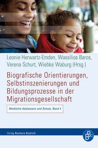 Biografische Orientierungen, Selbstinszenierungen und Bildungsprozesse in der Migrationsgesellschaft_cover