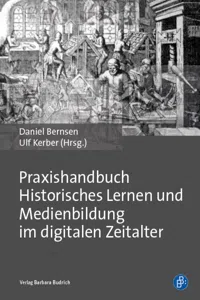 Praxishandbuch Historisches Lernen und Medienbildung im digitalen Zeitalter_cover