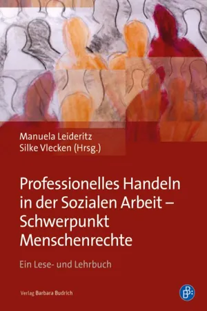 Professionelles Handeln in der Sozialen Arbeit – Schwerpunkt Menschenrechte