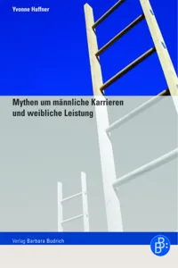 Mythen um männliche Karrieren und weibliche Leistung_cover