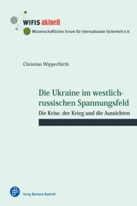 Die Ukraine im westlich-russischen Spannungsfeld_cover