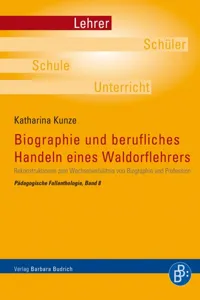 Biographie und berufliches Handeln eines Waldorflehrers_cover