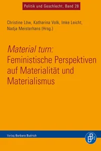 Material turn: Feministische Perspektiven auf Materialität und Materialismus_cover