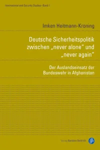 Deutsche Sicherheitspolitik zwischen "never alone" und "never again"_cover