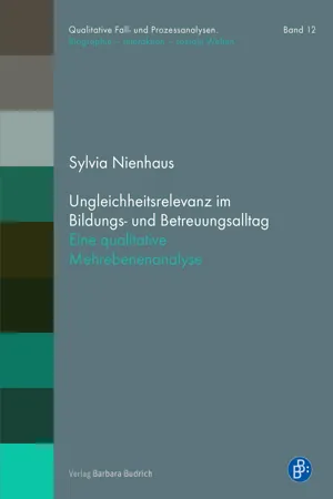 Ungleichheitsrelevanz im Bildungs- und Betreuungsalltag