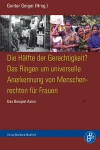 Die Hälfte der Gerechtigkeit? Das Ringen um universelle Anerkennung von Menschrechten für Frauen_cover