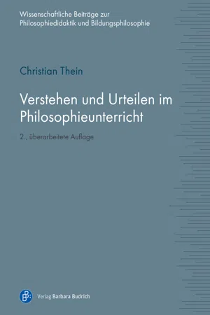 Verstehen und Urteilen im Philosophieunterricht