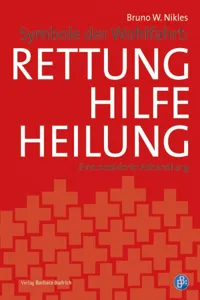 Symbole der Wohlfahrt: Rettung, Hilfe, Heilung_cover