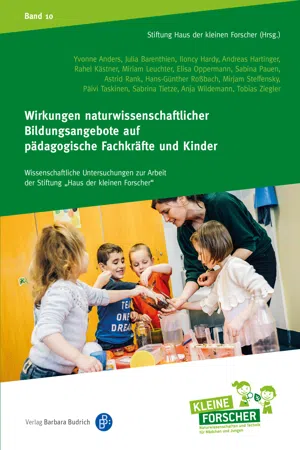 Wirkungen naturwissenschaftlicher Bildungsangebote auf pädagogische Fachkräfte und Kinder