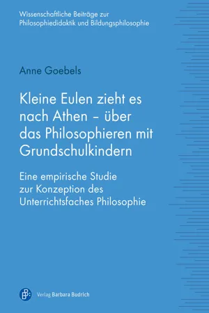 Kleine Eulen zieht es nach Athen – über das Philosophieren mit Grundschulkindern