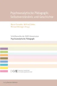 Psychoanalytische Pädagogik: Selbstverständnis und Geschichte_cover