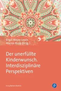 Der unerfüllte Kinderwunsch. Interdisziplinäre Perspektiven_cover