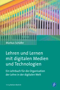 Lehren und Lernen mit digitalen Medien und Technologien_cover