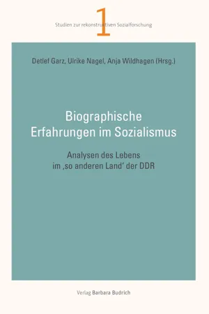 Biographische Erfahrungen im Sozialismus