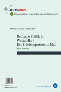 Deutsche Politik in Westafrika / Der Friedensprozess in Mali / Politique ouest-africaine de l'Allemagne / Le processus de paix au Mali_cover