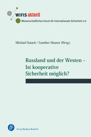 Russland und der Westen – Ist kooperative Sicherheit möglich?