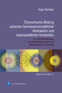 Ökonomische Bildung zwischen fachwissenschaftlicher Abstraktion und lebensweltlicher Konkretion_cover