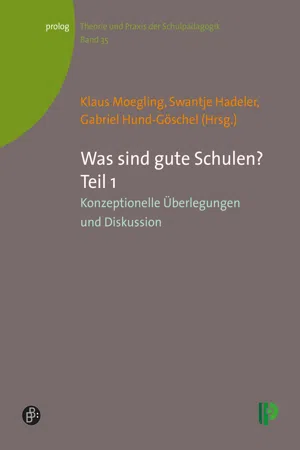 Was sind gute Schulen? Teil 1