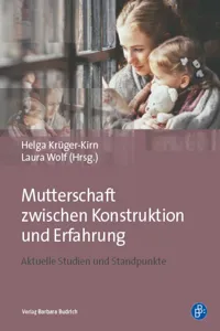 Mutterschaft zwischen Konstruktion und Erfahrung_cover