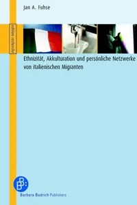 Ethnizität, Akkulturation und persönliche Netzwerke von italienischen Migranten_cover