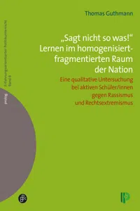 "Sagt nicht so was!" Lernen im homogenisiert-fragmentierten Raum der Nation._cover