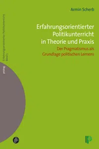 Erfahrungsorientierter Politikunterricht in Theorie und Praxis_cover