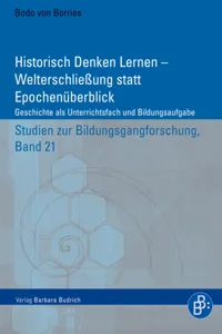 Historisch Denken Lernen – Welterschließung statt Epochenüberblick_cover