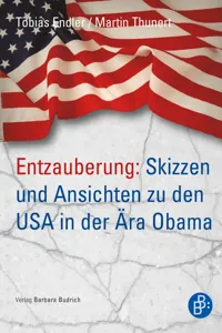 Entzauberung: Skizzen und Ansichten zu den USA in der Ära Obama_cover