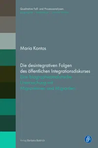 Die desintegrativen Folgen des öffentlichen Integrationsdiskurses_cover