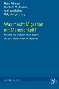 Was macht Migration mit Männlichkeit?_cover