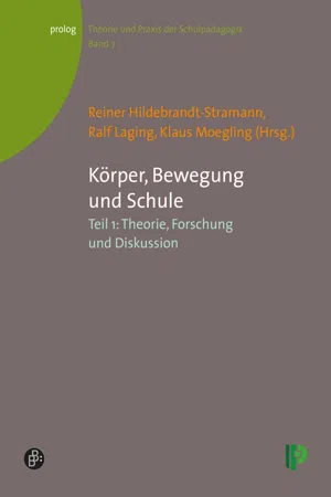 Körper, Bewegung und Schule. Teil 1