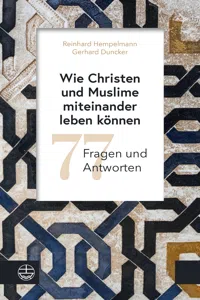 Wie Christen und Muslime miteinander leben können_cover