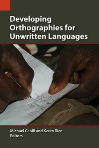 Developing Orthographies for Unwritten Languages_cover