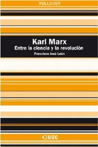 Karl Marx. Entre la ciencia y la revolución_cover