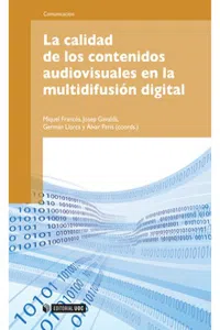 La calidad de los contenidos audiovisuales en la multidifusión digital_cover