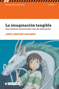 La imaginación tangible. Una historia esencial del cine de animación_cover