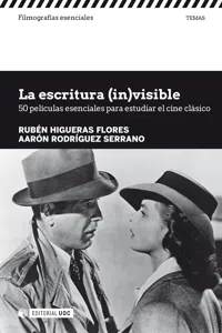 La escrituravisible. 50 películas esenciales para estudiar el cine clásico_cover