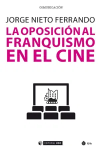 La oposición al franquismo en el cine_cover