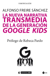 La nueva narrativa transmedia de la generación Google Kids_cover