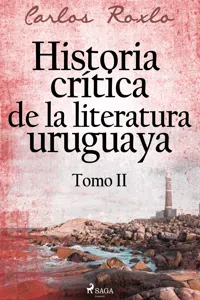 Historia crítica de la literatura uruguaya. Tomo II_cover