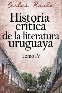 Historia crítica de la literatura uruguaya. Tomo IV_cover