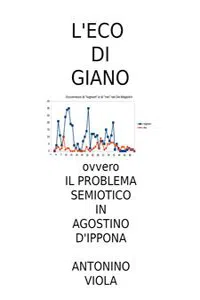 L' Eco di Umberto ovvero il Problema Semiotico in Agostino d'Ippona_cover