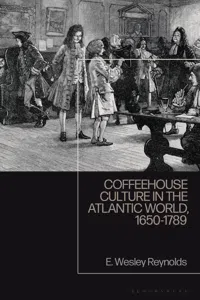 Coffeehouse Culture in the Atlantic World, 1650-1789_cover