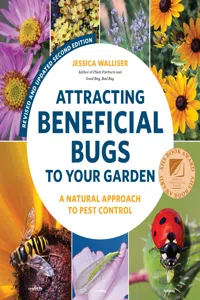 Attracting Beneficial Bugs to Your Garden, Revised and Updated Second Edition_cover