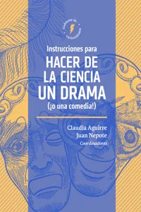 Instrucciones para hacer de la ciencia un drama_cover