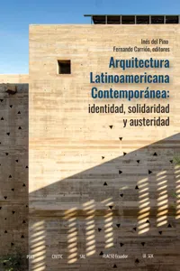 Arquitectura Latinoamericana Contemporánea: identidad, solidaridad y austeridad_cover